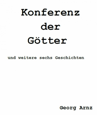 Konferenz der Götter - Georg Arnz
