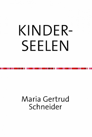 Kinderseelen - Maria G. Schneider