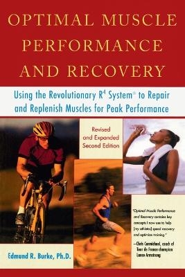 Optimal Muscle Performance and Recovery - Edmund R. Burke