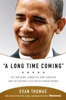 "A Long Time Coming" - Evan A. Thomas,  "Newsweek"