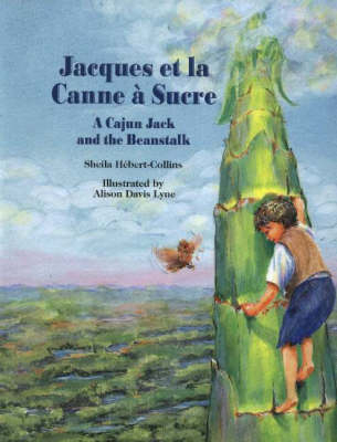 Jacques Et La Canne A Sucre - Sheila Hebert-Collins