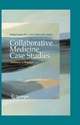 Collaborative Medicine Case Studies - Rodger Kessler; Dale Stafford