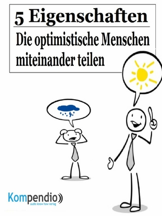 5 Eigenschaften, die optimistische Menschen miteinander teilen - Alessandro Dallmann; Robert Sasse; Yannick Esters