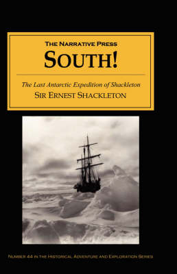 South! - Sir Ernest Henry Shackleton