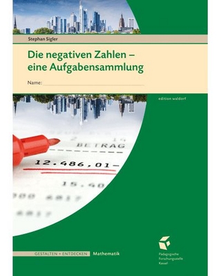 Die negativen Zahlen - Schülerübungsheft