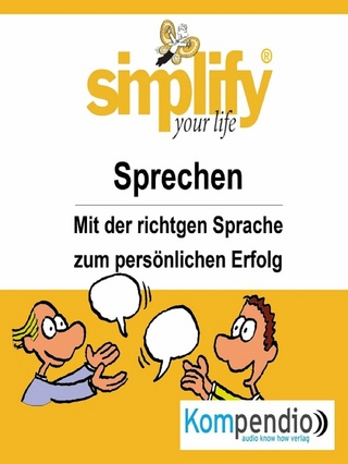 simplify your life -einfacher und glücklicher leben - Ruth Drost-Hüttl; Robert Sasse; Yannick Esters