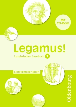 Legamus!, Lateinisches Lesebuch, Ausgabe 2012, 9. Jahrgangsstufe, Materialien fÃ¼r LehrkrÃ¤fte mit CD-ROM - Robert Christian Reisacher; Gerhard Anselm MÃ¼ller; Robin Pantke; Sebastian Kaas