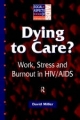 Dying to Care - David Miller