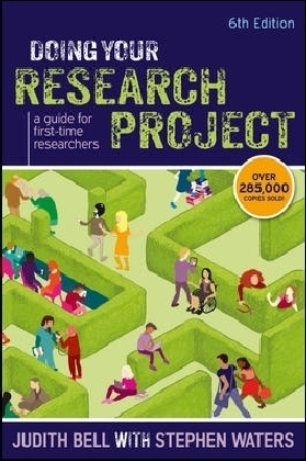 Doing Your Research Project: A Guide for First-time Researchers - Judith Bell, Stephen Waters
