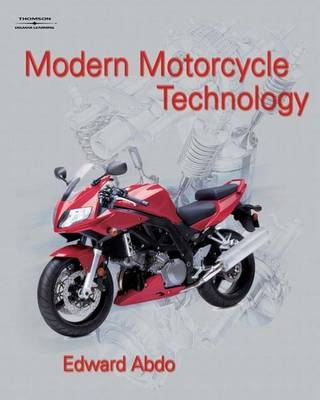 Modern Motorcycle Technology - Edward Abdo
