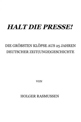 Halt die Presse! - Holger Rasmussen