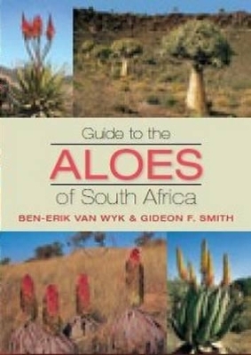 Guide to the aloes of South Africa - Ben-Erik van Wyk; Gideon F. Smith