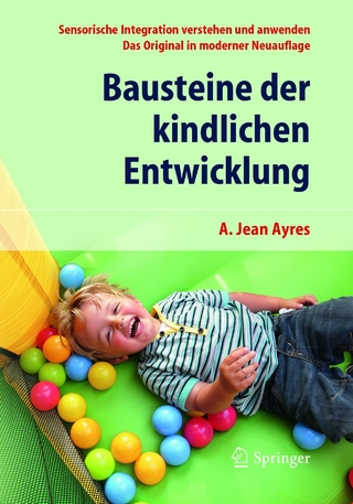 Bausteine der kindlichen Entwicklung - Jean A. Ayres