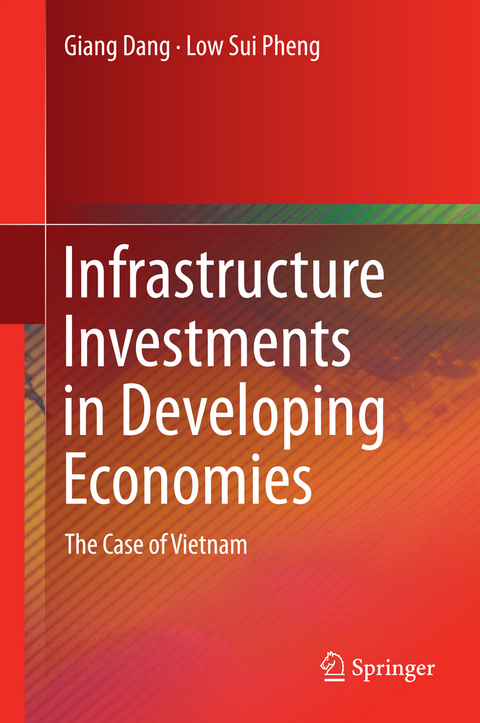 Infrastructure Investments in Developing Economies - Giang Dang, Low Sui Pheng