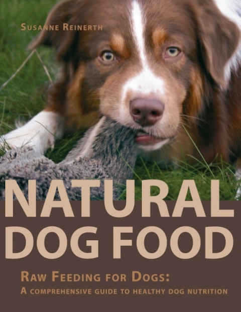 Natural Dog Food - Susanne Reinerth