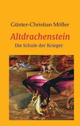 Altdrachenstein - Günter Möller