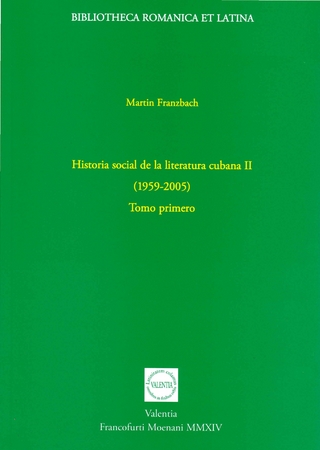 Historia social de la literatura cubana II (1959-2005) - Martin Franzbach