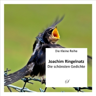 Die Kleine Reihe Bd. 9: Joachim Ringelnatz - Götz Gußmann