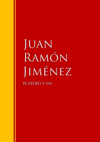 PLATERO Y YO - Juan Ramón Jiménez