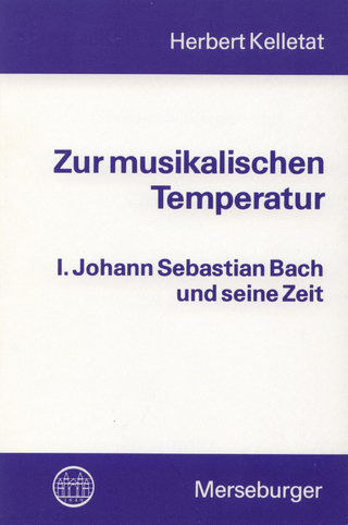 Zur musikalischen Temperatur - Herbert Kelletat