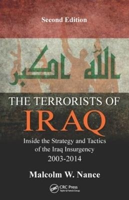 The Terrorists of Iraq - Malcolm W. Nance