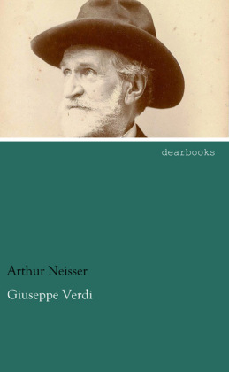 Giuseppe Verdi - Arthur Neisser