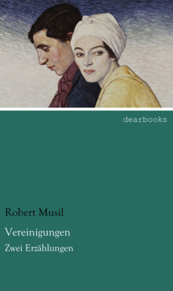 Vereinigungen - Robert Musil