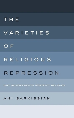 The Varieties of Religious Repression - Ani Sarkissian