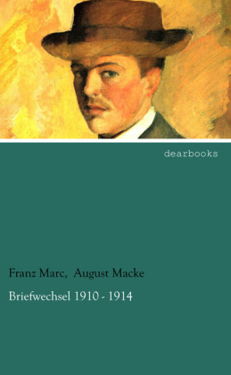 Briefwechsel 1910 - 1914 - FranzMacke Marc