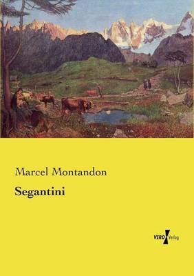 Segantini - Marcel Montandon