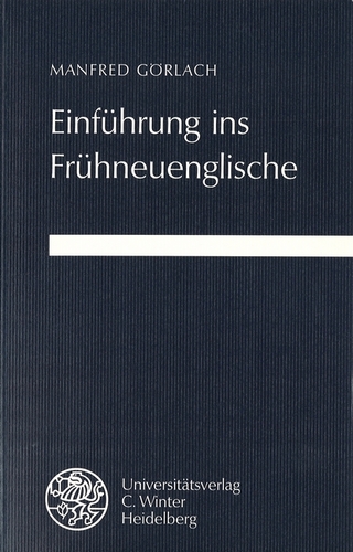 Einführung ins Frühneuenglische - Manfred Görlach