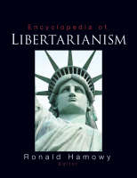 The Encyclopedia of Libertarianism - Ronald Hamowy