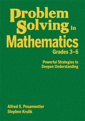 Problem Solving in Mathematics, Grades 3-6 - Alfred S. Posamentier; Stephen Krulik