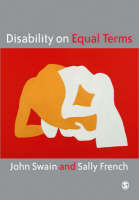 Disability on Equal Terms - John Swain; Sally French
