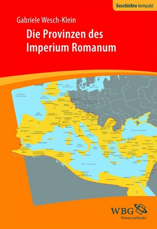 Die Provinzen des Imperium Romanum - Gabriele Wesch-Klein; Kai Brodersen