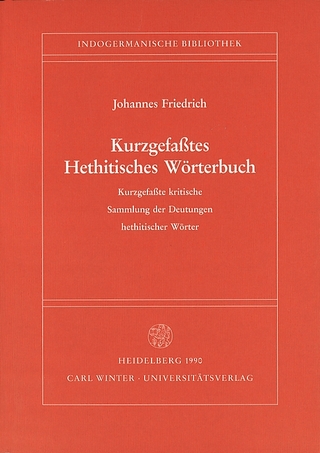 Kurzgefasstes Hethitisches Wörterbuch - Johannes Friedrich
