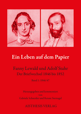 Ein Leben auf dem Papier - Fanny Lewald; Adolf Stahr; Gabriele Schneider; Renate Sternagel