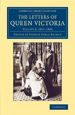 The Letters of Queen Victoria - Queen Victoria; George Earle Buckle