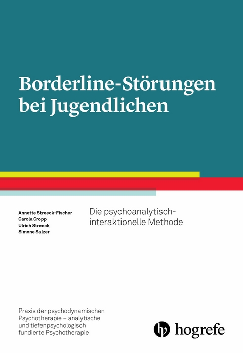 Borderline-Störungen bei Jugendlichen - Annette Streeck-Fischer, Carola Cropp, Ulrich Streeck, Simone Salzer