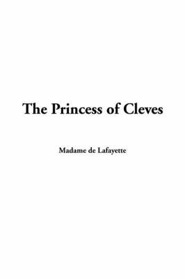 Princess of Cleves - Madame de La Fayette