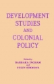 Development Studies and Colonial Policy - Barbara Ingham;  Colin Simmons