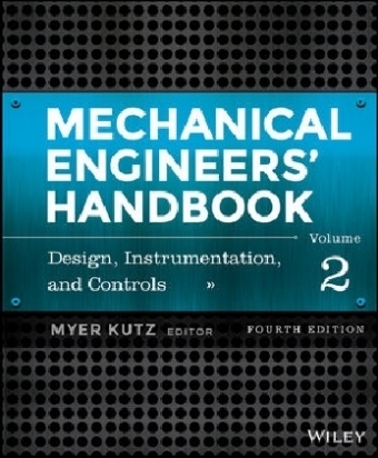 Mechanical Engineers' Handbook, Volume 2 - 