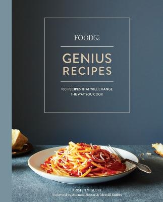 Food52 Genius Recipes - Kristen Miglore
