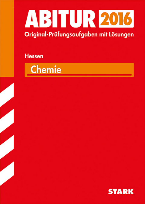 Abiturprüfung Hessen - Chemie GK/LK - Dietmar Scherr, Ute Reichel, Manfred Schade