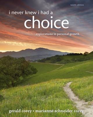 I Never Knew I Had a Choice - Gerald Corey, Marianne Schneider Corey