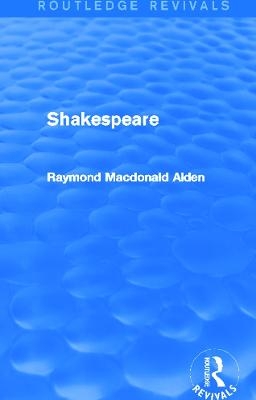 Shakespeare - Raymond Macdonald Alden
