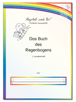 "Myrtel und Bo" - Das Buch des Regenbogens - Klasse 2 - Lernabschnitt 1 - VA