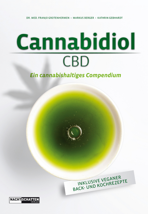 Cannabidiol (CBD) - Dr. med. Franjo Grotenhermen, Markus Berger, Kathrin Gebhardt