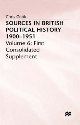 Sources in British Political History 1900-1951 - C. Cook; P. Jones; J. Sinclair; Jeffrey Weeks