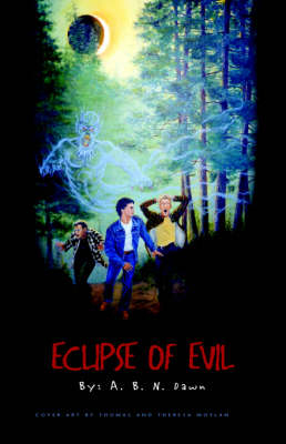 Eclipse of Evil - A B N Dawn